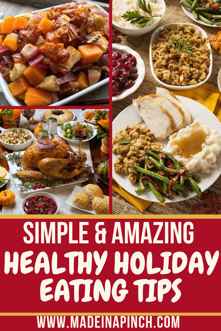 Grab our simple and effective healthy holiday eating tips at Made in a Pinch. For more helpful tips and amazing recipes by following us on Pinterest!