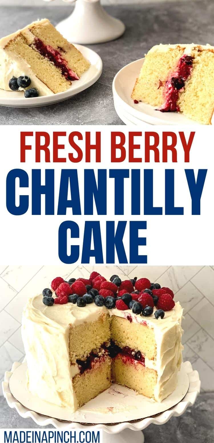 Very Best Fresh Berry Chantilly Cake Made In A Pinch