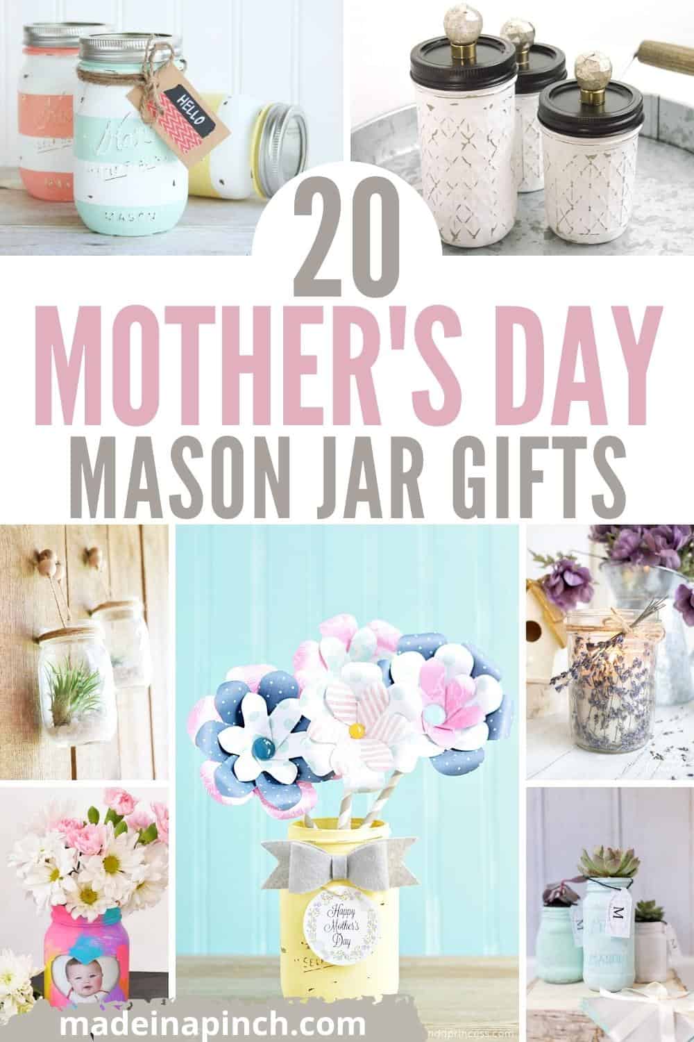 Mason Jar Gifts: 20 DIY Ideas For Mother's Day - Made In A Pinch