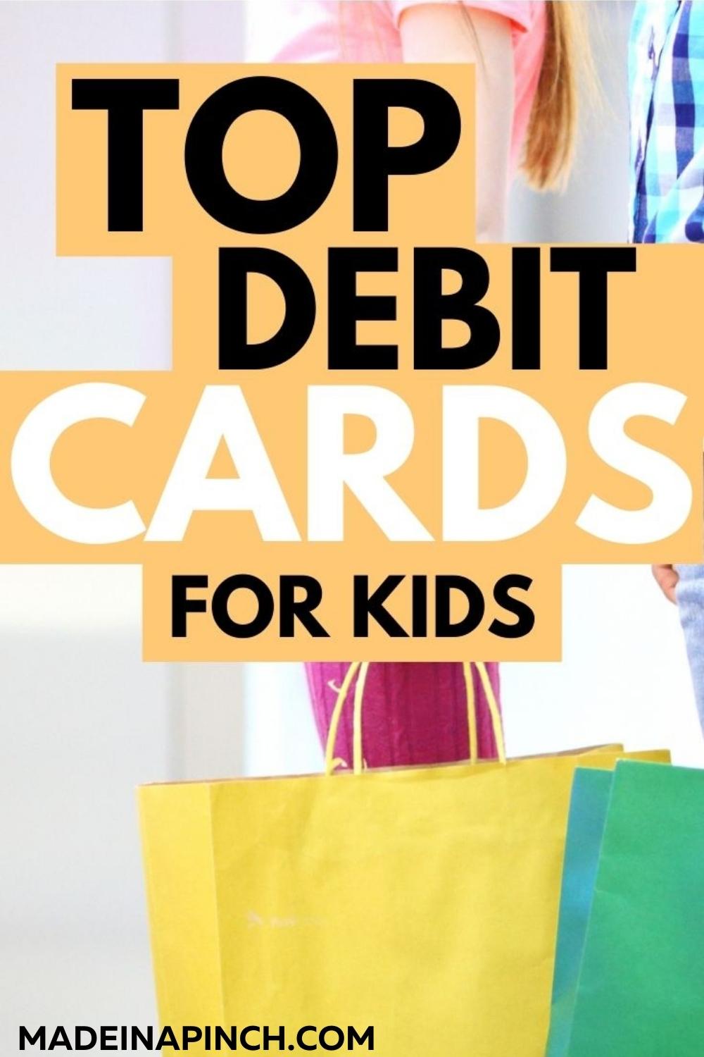 7 Best Debit Cards For Kids - Made In A Pinch