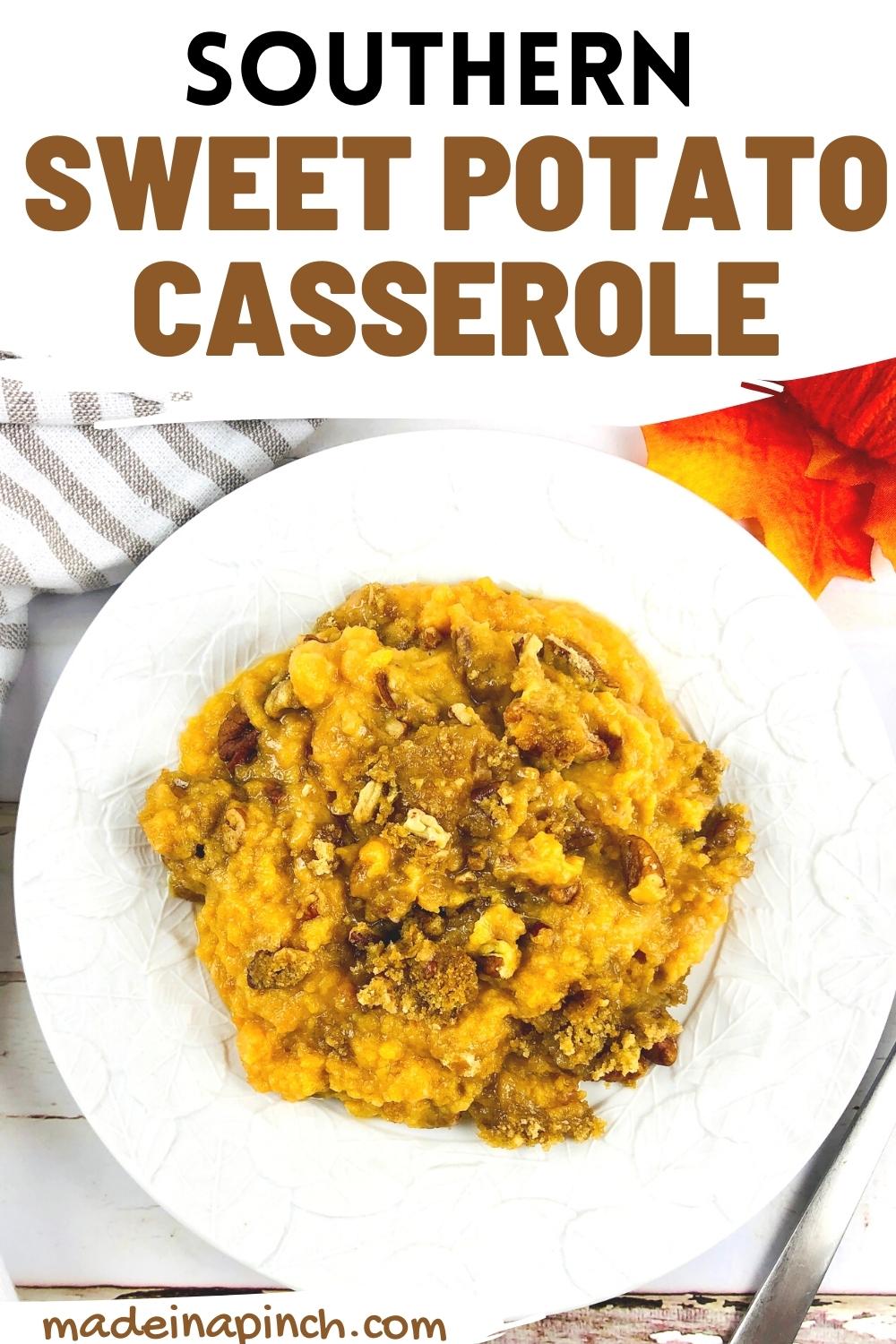 Southern Sweet Potato Casserole Made In A Pinch   Souther Sweet Potato Casserole Pin 