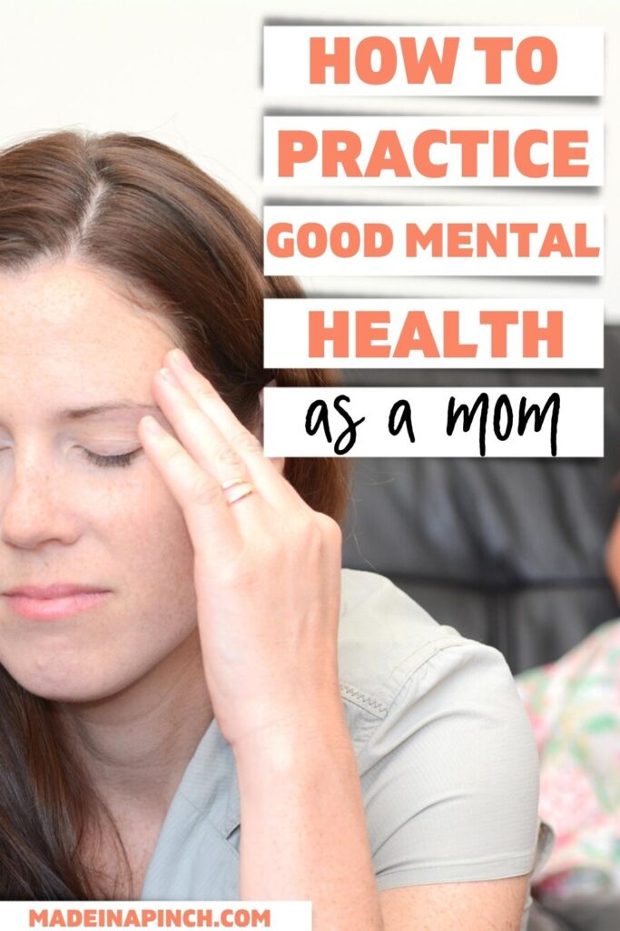 How to practice good mental health for moms pin image