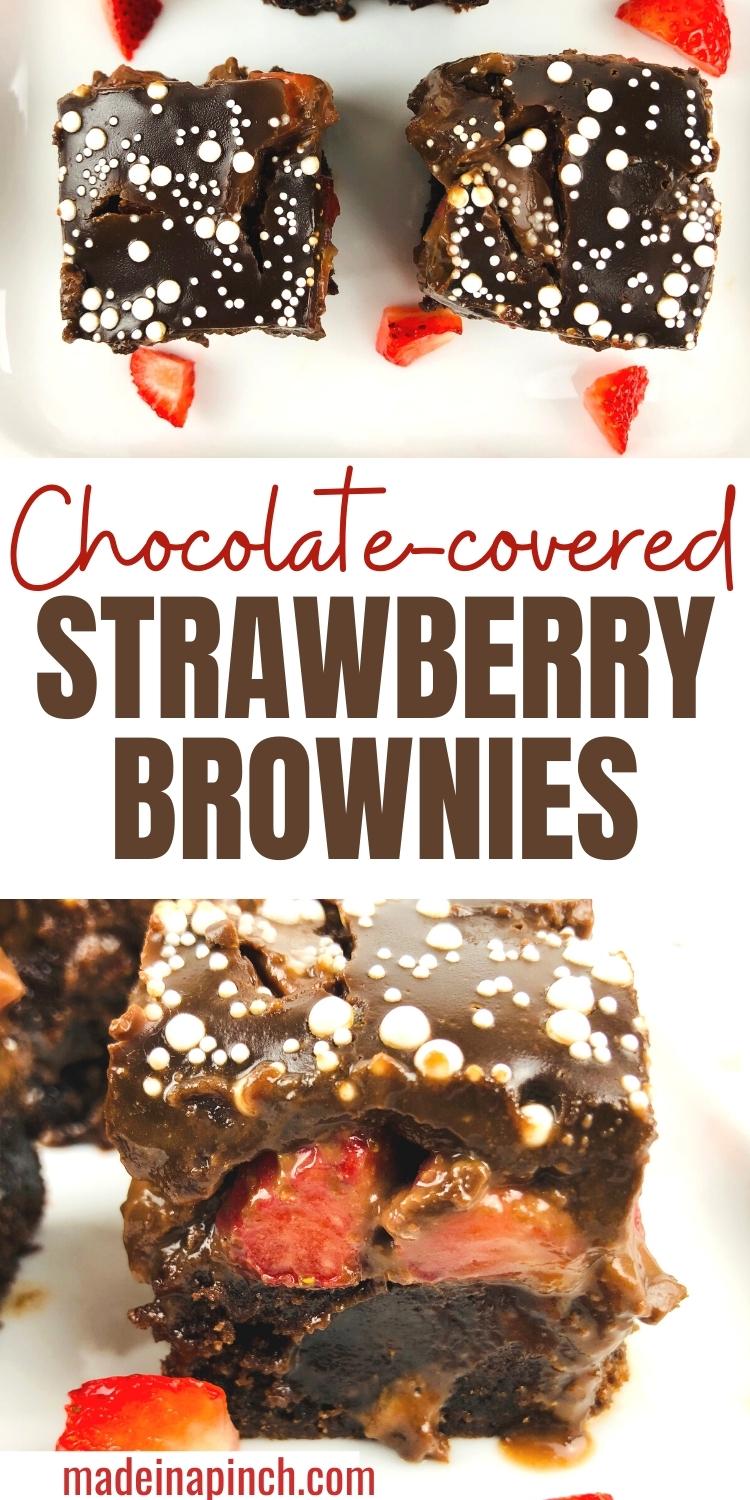 Easy Chocolate-Covered Strawberry Brownies - Made In A Pinch