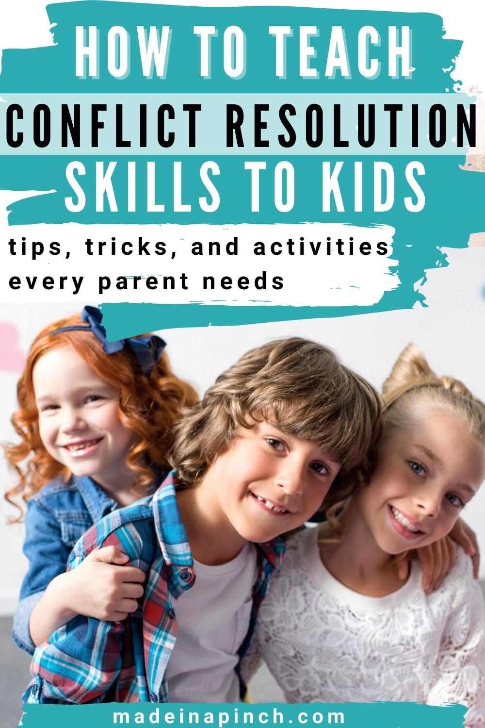 How To Teach Conflict Resolution Skills For Kids - Made In A Pinch